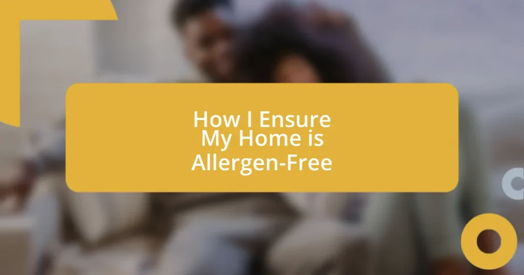 How I Ensure My Home is Allergen-Free