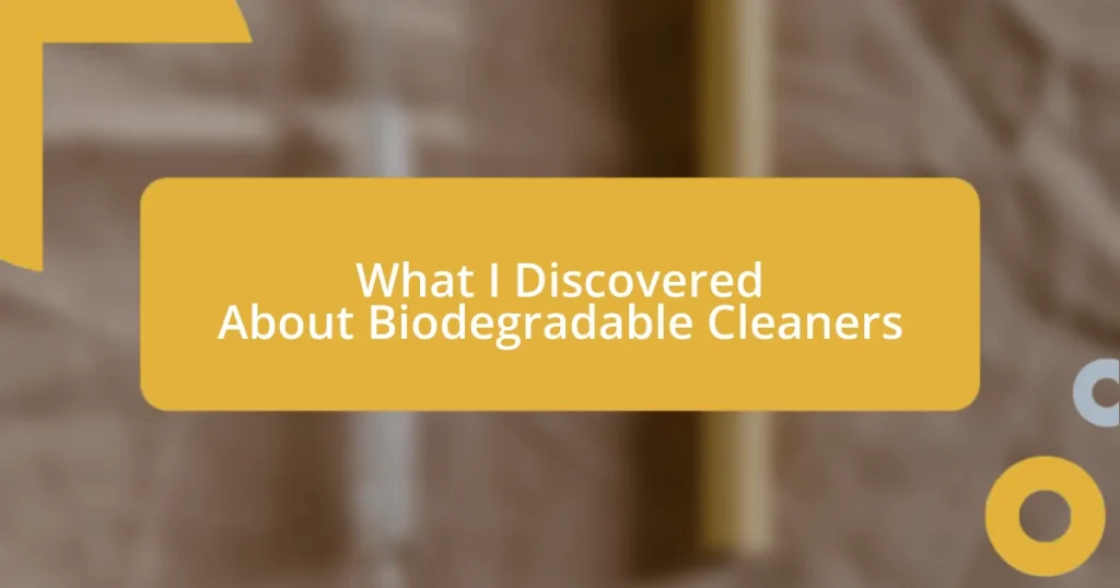 What I Discovered About Biodegradable Cleaners