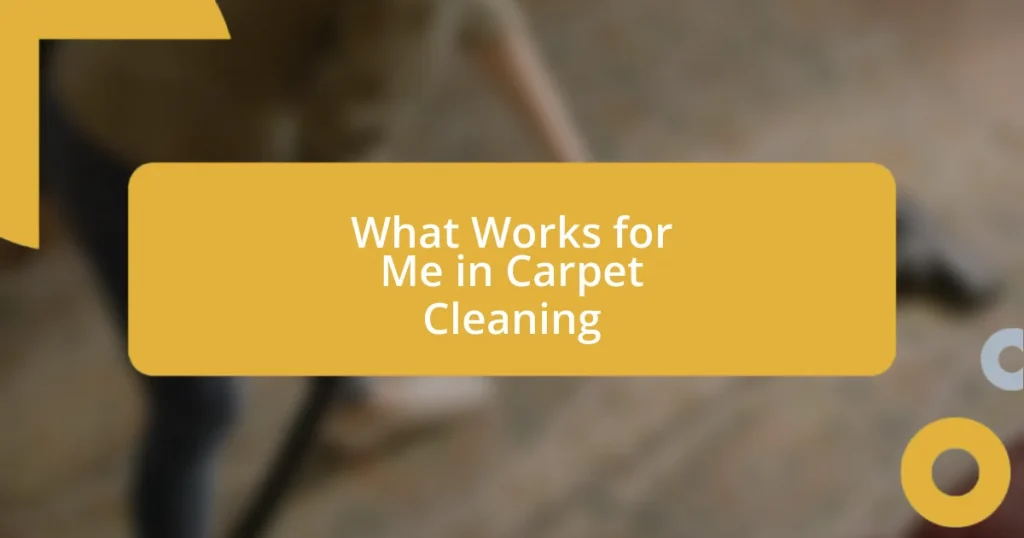 What Works for Me in Carpet Cleaning